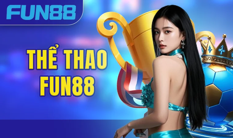 Trang chủ 30 FUN88 - Nhà Cái FUN 88 - Trang Chủ Cá Cược Casino Trực Tuyến Số 1 VN